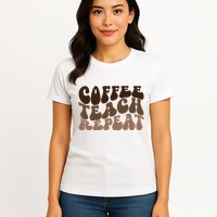 Coffee Teach Repeat Retro Teacher Gift Womens T-Shirt