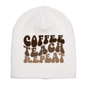 Coffee Teach Repeat Retro Teacher Gift Short Acrylic Beanie