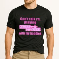 CanT Talk Rn Playing Dress To Impress With My Baddies Cooling Performance Crew T-Shirt