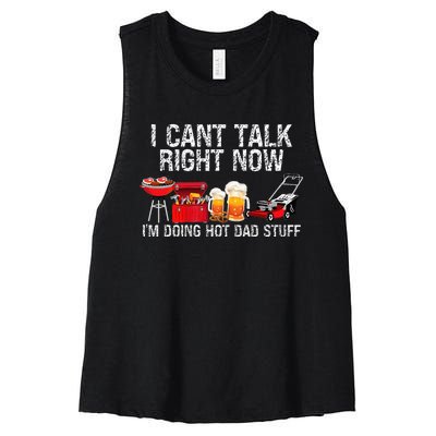 Can't Talk Right Now I'm Doing Hot Dad Stuff lawn mower Beer Women's Racerback Cropped Tank