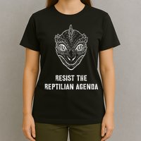 Conspiracy Theory Resist The Reptilian Agenda T-Shirt