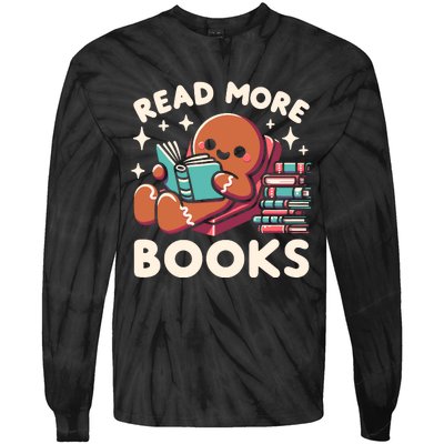 Christmas Teacher Read More Books Funny Wo Tie-Dye Long Sleeve Shirt