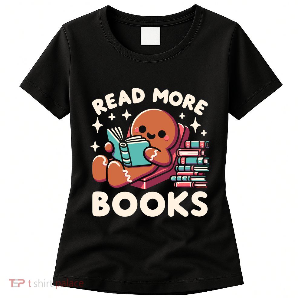 Christmas Teacher Read More Books Funny Wo Womens T-Shirt