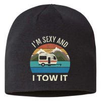 Camper Trailer RV Gift Vintage Funny Im Sexy And I TOW It Sustainable Beanie