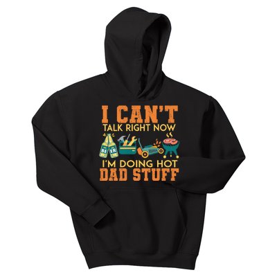 CanT Talk Right IM Doing Hot Dad Stuff Kids Hoodie