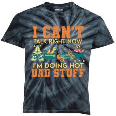 CanT Talk Right IM Doing Hot Dad Stuff Kids Tie-Dye T-Shirt