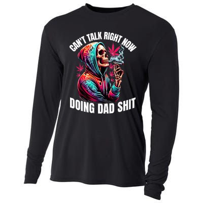 CanT Talk Right Now Doing Dad Shits Funny Marijuana Weed Cooling Performance Long Sleeve Crew