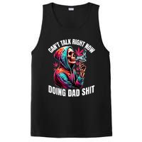 CanT Talk Right Now Doing Dad Shits Funny Marijuana Weed PosiCharge Competitor Tank