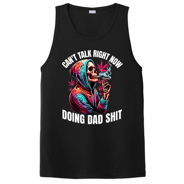 CanT Talk Right Now Doing Dad Shits Funny Marijuana Weed PosiCharge Competitor Tank