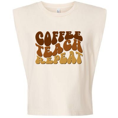 Coffee Teach Repeat Retro Gift For Teacher Garment-Dyed Women's Muscle Tee