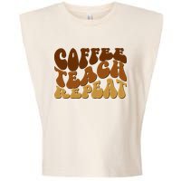 Coffee Teach Repeat Retro Gift For Teacher Garment-Dyed Women's Muscle Tee