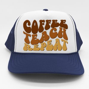 Coffee Teach Repeat Retro Gift For Teacher Trucker Hat