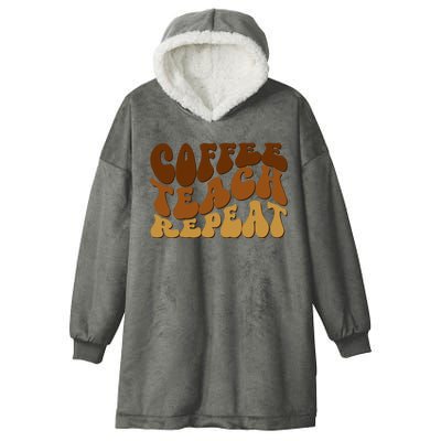 Coffee Teach Repeat Retro Gift For Teacher Hooded Wearable Blanket