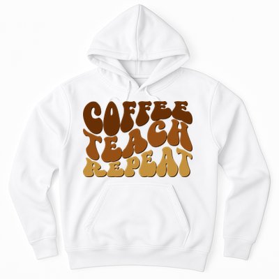 Coffee Teach Repeat Retro Gift For Teacher Hoodie