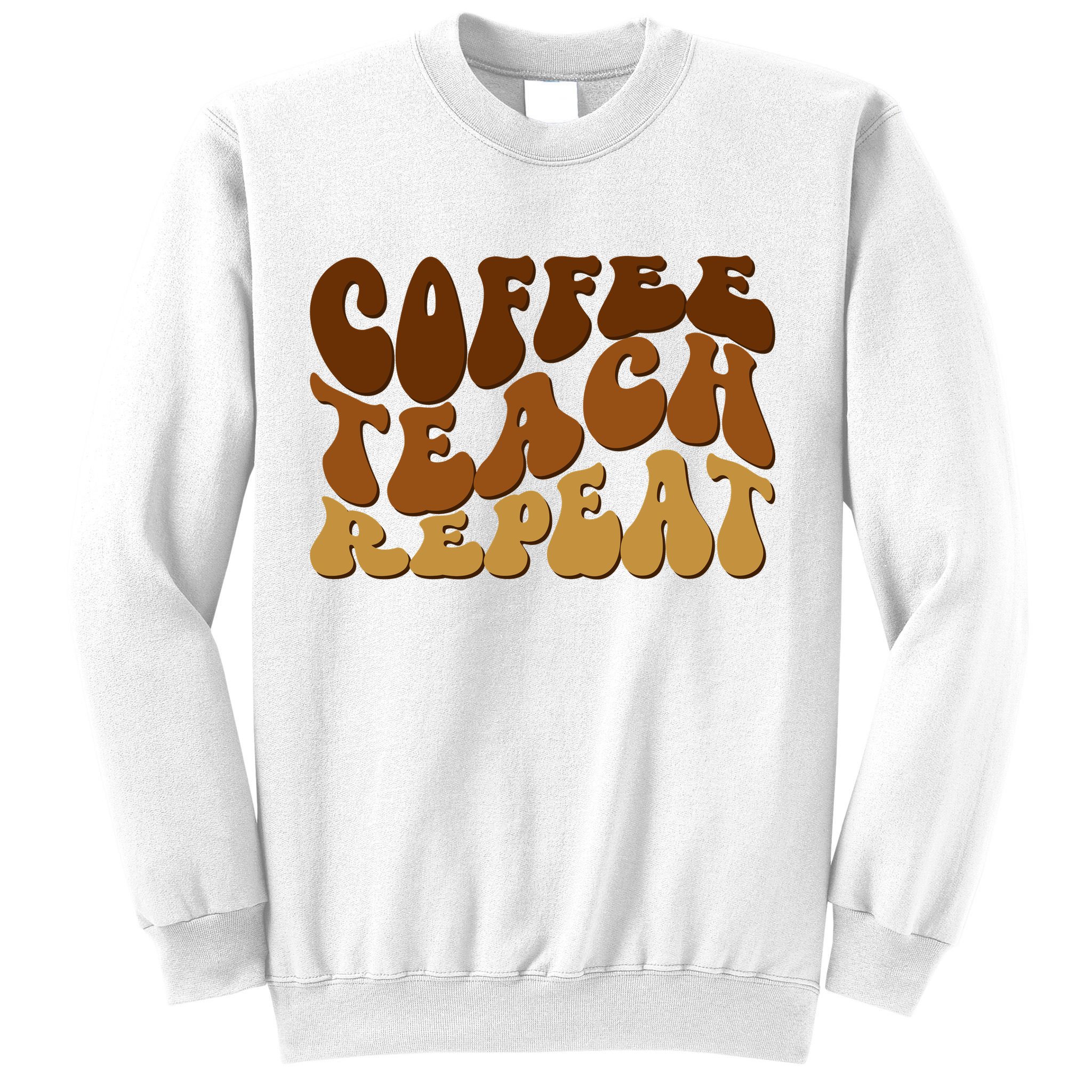 Coffee Teach Repeat Retro Gift For Teacher Sweatshirt