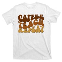 Coffee Teach Repeat Retro Gift For Teacher T-Shirt