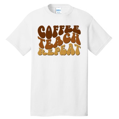 Coffee Teach Repeat Retro Gift For Teacher Tall T-Shirt