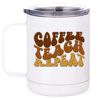 Coffee Teach Repeat Retro Gift For Teacher 12 oz Stainless Steel Tumbler Cup