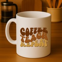 Coffee Teach Repeat Retro Gift For Teacher Mug