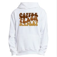 Coffee Teach Repeat Retro Gift For Teacher Urban Pullover Hoodie