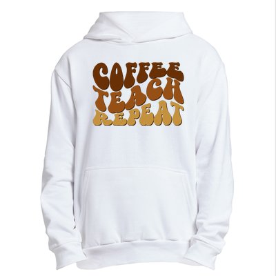 Coffee Teach Repeat Retro Gift For Teacher Urban Pullover Hoodie