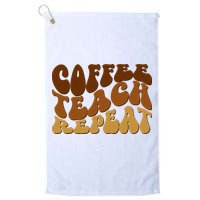 Coffee Teach Repeat Retro Gift For Teacher Golf Towel