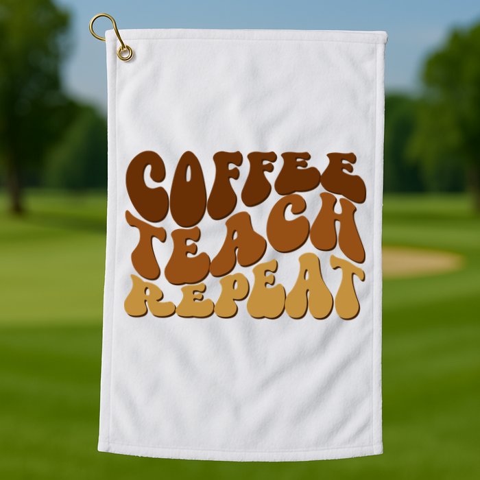 Coffee Teach Repeat Retro Gift For Teacher Golf Towel