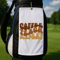 Coffee Teach Repeat Retro Gift For Teacher Golf Towel