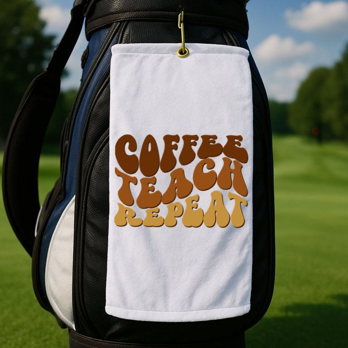 Coffee Teach Repeat Retro Gift For Teacher Golf Towel