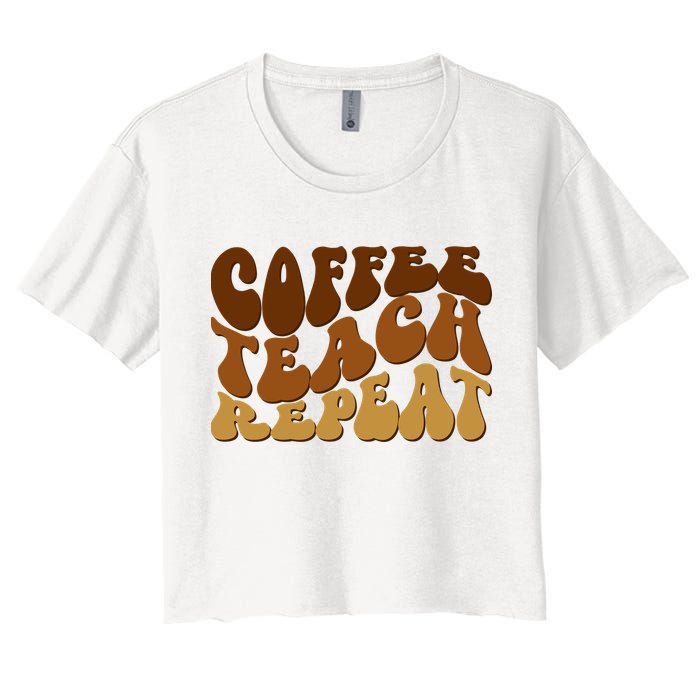 Coffee Teach Repeat Retro Gift For Teacher Crop Top