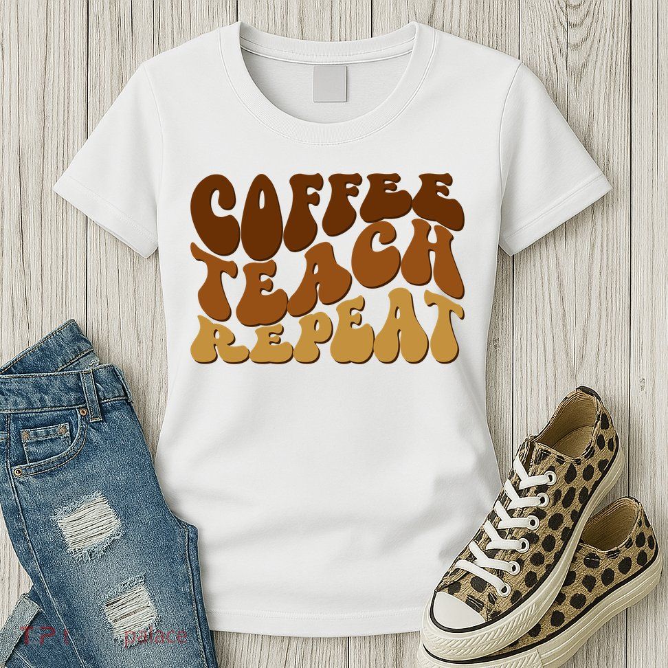 Coffee Teach Repeat Retro Gift For Teacher Womens T-Shirt