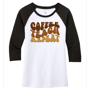 Coffee Teach Repeat Retro Gift For Teacher Women's Tri-Blend 3/4-Sleeve Raglan Shirt