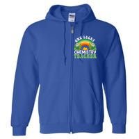 Chemistry Teacher Rainbow St Patricks Day One Lucky Teacher Gift Full Zip Hoodie