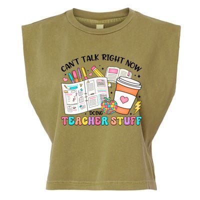 Cant Talk Right Now Doing Teacher Stuff Garment-Dyed Women's Muscle Tee