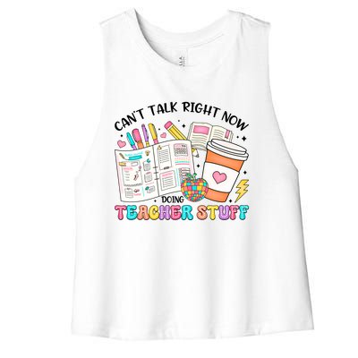 Cant Talk Right Now Doing Teacher Stuff Women's Racerback Cropped Tank