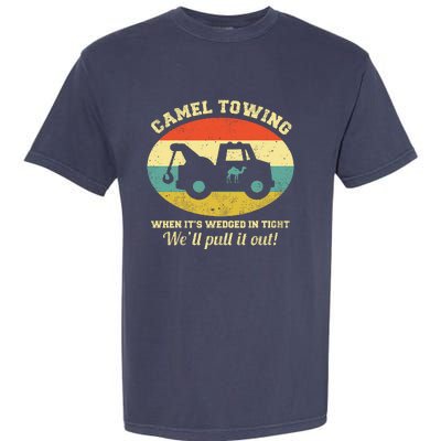 Camel Towing Retro Adult Humor Saying Funny Halloween Gift Garment-Dyed Heavyweight T-Shirt