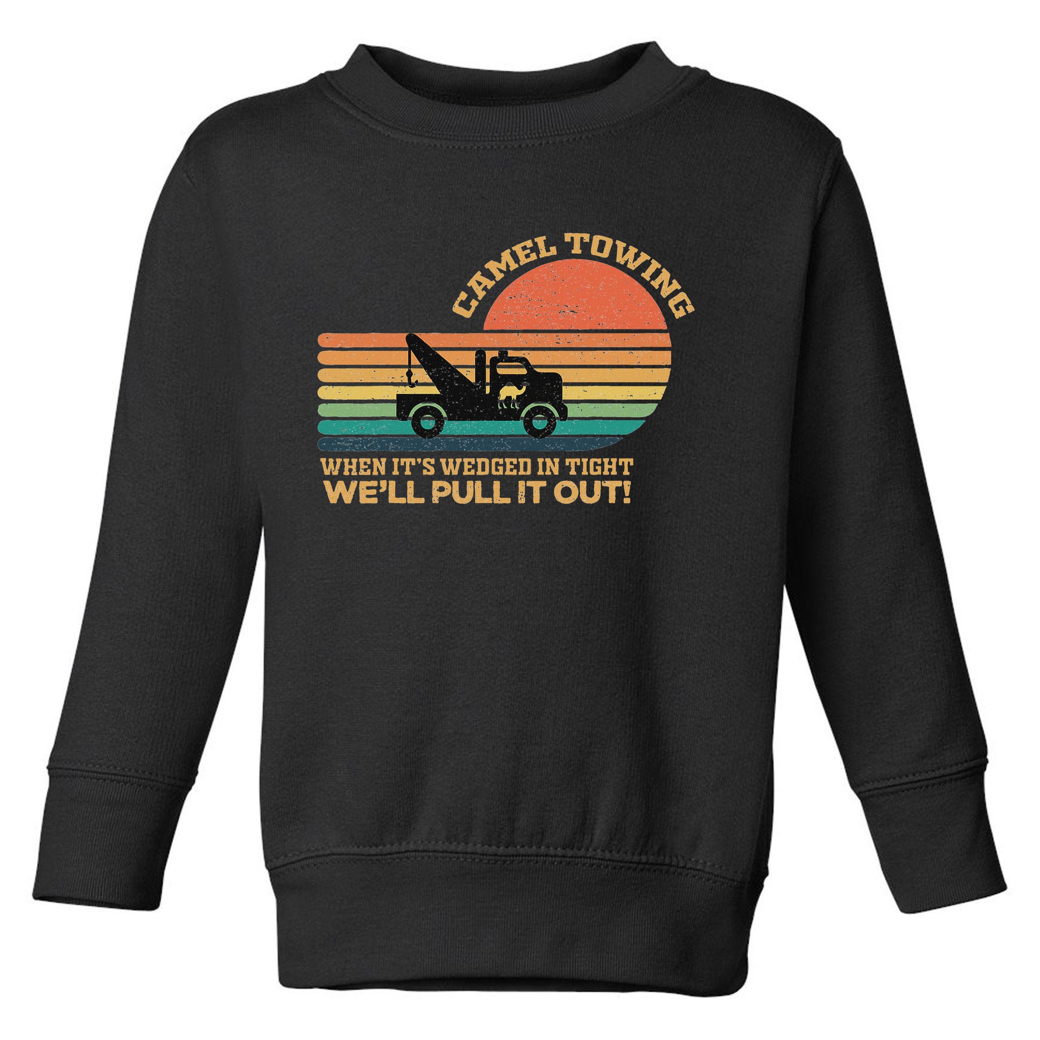 Camel Towing Retro Adult Humor Saying Funny Halloween Toddler Sweatshirt