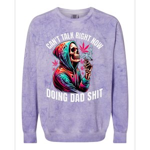 CanT Talk Right Now Doing Dad Shits Colorblast Crewneck Sweatshirt