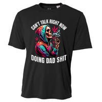 CanT Talk Right Now Doing Dad Shits Cooling Performance Crew T-Shirt