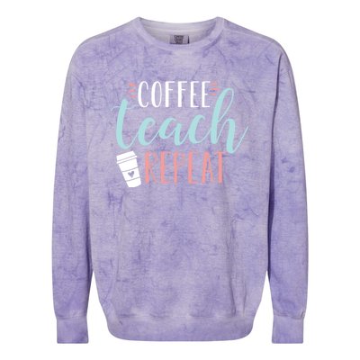 Coffee Teach Repeat - Cute Coffee Lover Teacher Quote Colorblast Crewneck Sweatshirt