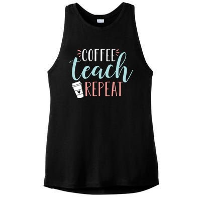 Coffee Teach Repeat - Cute Coffee Lover Teacher Quote Ladies PosiCharge Tri-Blend Wicking Tank