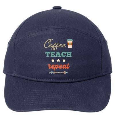 Coffee Teach Repeat Cute Retro Teacher Back To School Design Cute Gift 7-Panel Snapback Hat