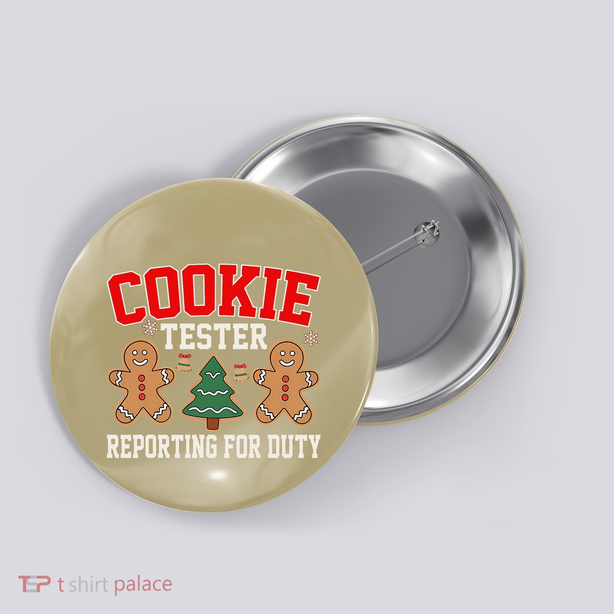 Cookie Tester Reporting For Duty Funny Christmas Xmas Button