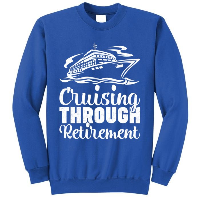 Cruising Through Retiret Cruise Cute Gift Sweatshirt