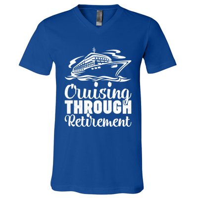 Cruising Through Retiret Cruise Cute Gift V-Neck T-Shirt