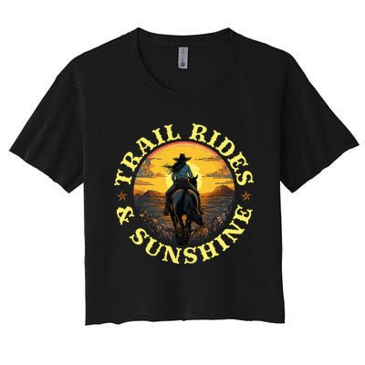 Country Trail Rides And Sunshine Horse Riding Cowgirl Women's Crop Top Tee