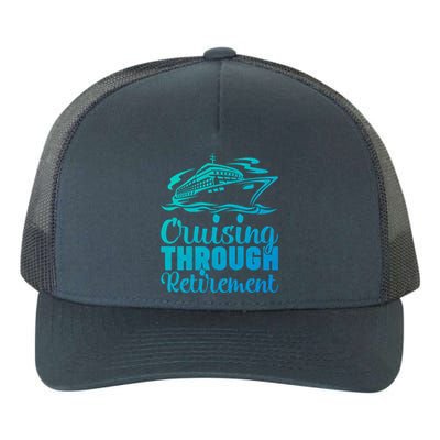 Cruising Through Retiret Cruise Cute Gift Yupoong Adult 5-Panel Trucker Hat