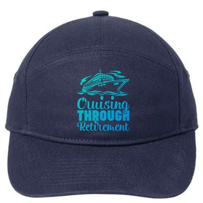 Cruising Through Retiret Cruise Cute Gift 7-Panel Snapback Hat