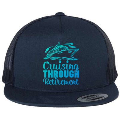 Cruising Through Retiret Cruise Cute Gift Flat Bill Trucker Hat