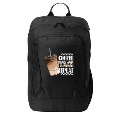 Coffee Teach Repeat Cute Teacher Gift City Backpack